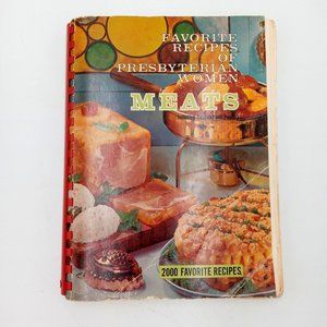 Favorite Recipes Of Presbyterian Women Meats Cookbook 1967 Recipes Book